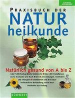 Praxisbuch der Naturheilkunde Cover des Buches Praxisbuch der Naturheilkunde (ISBN: 9783517077864)