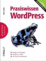 Praxiswissen WordPress Cover des Buches Praxiswissen WordPress (ISBN: 9783897216631)