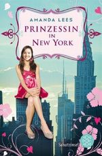 Prinzessin in New York Cover des Buches Prinzessin in New York (ISBN: 9783596809424)