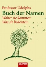 Professor Udolphs Buch der Namen Cover des Buches Professor Udolphs Buch der Namen (ISBN: 9783442154289)