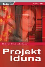 Projekt Iduna Cover des Buches Projekt Iduna (ISBN: 9783950256055)