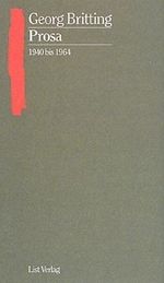 Prosa, 1940 bis 1964 Cover des Buches Prosa, 1940 bis 1964 (ISBN: 9783471771846)
