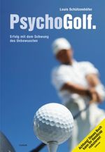 PsychoGolf Cover des Buches PsychoGolf (ISBN: 9783701175680)