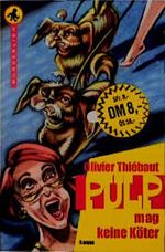 Pulp mag keine Köter Cover des Buches Pulp mag keine Köter (ISBN: 9783499260551)