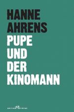 Pupe und der Kinomann Cover des Buches Pupe und der Kinomann (ISBN: 9783865823366)