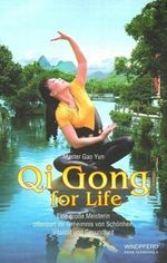 Qi Gong for Life Cover des Buches Qi Gong for Life (ISBN: 9783893851836)