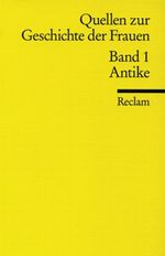 Quellen zur Geschichte der Frauen. Tl.1 Cover des Buches Quellen zur Geschichte der Frauen. Tl.1 (ISBN: 9783150170229)