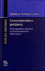 Quintus Tullius Cicero, Commentariolum petitionis Cover des Buches Quintus Tullius Cicero, Commentariolum petitionis (ISBN: 9783534144853)
