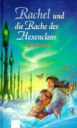 Rachel und die Rache des Hexenclans Cover des Buches Rachel und die Rache des Hexenclans (ISBN: 9783401053073)