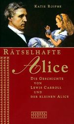 Rätselhafte Alice Cover des Buches Rätselhafte Alice (ISBN: 9783203815619)