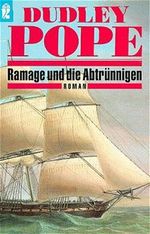 Ramage und die Abtrünnigen Cover des Buches Ramage und die Abtrünnigen (ISBN: 9783548241791)