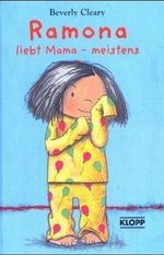 Ramona liebt Mama, meistens Cover des Buches Ramona liebt Mama, meistens (ISBN: 9783781703032)