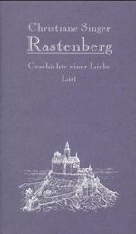 Rastenberg, Geschichte einer Liebe Cover des Buches Rastenberg, Geschichte einer Liebe (ISBN: 9783471786567)