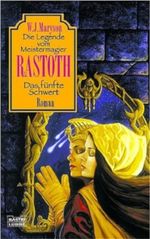 Rastoth, Das fünfte Schwert Cover des Buches Rastoth, Das fünfte Schwert (ISBN: 9783404204496)