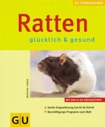 Ratten glücklich & gesund Cover des Buches Ratten glücklich & gesund (ISBN: 9783774255821)