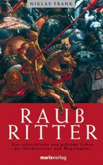 Raubritter Cover des Buches Raubritter (ISBN: 9783865390349)