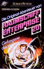 Raumschiff Enterprise 20. Gefangene des Wahnsinns Cover des Buches Raumschiff Enterprise 20. Gefangene des Wahnsinns (ISBN: 9783442236169)