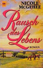 Rausch des Lebens. Cover des Buches Rausch des Lebens. (ISBN: 9783453116030)