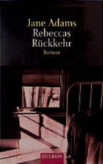 Rebeccas Rückkehr Cover des Buches Rebeccas Rückkehr (ISBN: 9783442442768)
