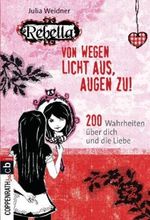 Rebella - Von wegen Licht aus, Augen zu! Cover des Buches Rebella - Von wegen Licht aus, Augen zu! (ISBN: 9783570280317)