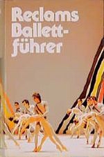 Reclams Ballettführer Cover des Buches Reclams Ballettführer (ISBN: 9783150080429)