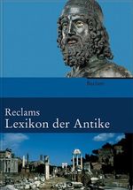Reclams Lexikon der Antike Cover des Buches Reclams Lexikon der Antike (ISBN: 9783150105832)