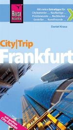 Reise Know-How CityTrip Frankfurt Cover des Buches Reise Know-How CityTrip Frankfurt (ISBN: 9783831722396)