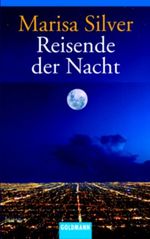 Reisende der Nacht Cover des Buches Reisende der Nacht (ISBN: 9783442451715)