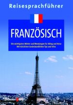 Reisesprachführer Französisch Cover des Buches Reisesprachführer Französisch (ISBN: 9783809419136)