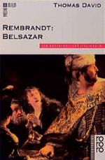 Rembrandt, Belsazar Cover des Buches Rembrandt, Belsazar (ISBN: 9783499207839)