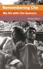 Remembering Che Cover des Buches Remembering Che (ISBN: 9780987077936)
