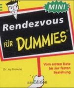 Rendezvous für Dummies Cover des Buches Rendezvous für Dummies (ISBN: 9783760730967)