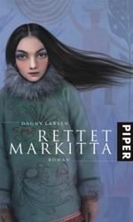 Rettet Markitta Cover des Buches Rettet Markitta (ISBN: 9783492047128)