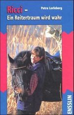 Ricci, Ein Reitertraum wird wahr Cover des Buches Ricci, Ein Reitertraum wird wahr (ISBN: 9783401400778)