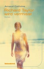 Richard Taylor wird vermisst Cover des Buches Richard Taylor wird vermisst (ISBN: 9783935890533)