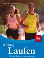 Richtig Laufen Cover des Buches Richtig Laufen (ISBN: 9783835406551)
