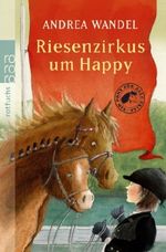 Riesenzirkus um Happy Cover des Buches Riesenzirkus um Happy (ISBN: 9783499213816)