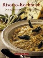 Risotto-Kochbuch Cover des Buches Risotto-Kochbuch (ISBN: 9783884728222)