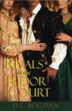 Rivals in the Tudor Court Cover des Buches Rivals in the Tudor Court (ISBN: 9780758242006)