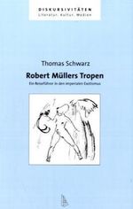 Robert Müllers Tropen Cover des Buches Robert Müllers Tropen (ISBN: 9783935025867)