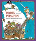 Robin bei den Piraten Cover des Buches Robin bei den Piraten (ISBN: 9783715206035)