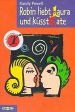 Robin liebt Laura und küsst Kate Cover des Buches Robin liebt Laura und küsst Kate (ISBN: 9783570201572)