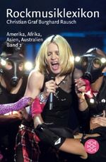 Rockmusiklexikon Amerika, Afrika, Asien, Australien Cover des Buches Rockmusiklexikon Amerika, Afrika, Asien, Australien (ISBN: 9783596158706)