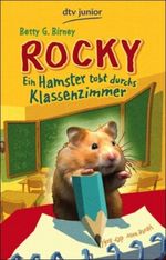 Rocky Ein Hamster tobt durchs Klassenzimmer Cover des Buches Rocky Ein Hamster tobt durchs Klassenzimmer (ISBN: 9783423713474)