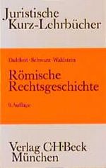 Römische Rechtsgeschichte. Ein Studienbuch Cover des Buches Römische Rechtsgeschichte. Ein Studienbuch (ISBN: 9783406394928)