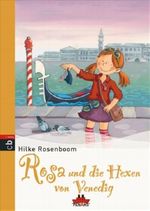 Rosa und die Hexen von Venedig Cover des Buches Rosa und die Hexen von Venedig (ISBN: 9783570132890)