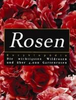Rosen Enzyklopädie Cover des Buches Rosen Enzyklopädie (ISBN: 9783833114106)