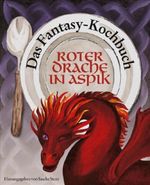 Roter Drache in Aspik Cover des Buches Roter Drache in Aspik (ISBN: 9783809422679)