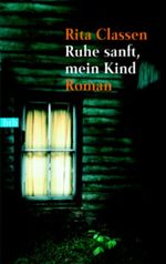 Ruhe sanft, mein Kind Cover des Buches Ruhe sanft, mein Kind (ISBN: 9783442731343)