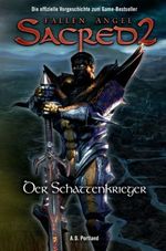 Sacred 2. Fallen Angel. Die offizielle Vorgeschichte zum Game-Bestseller Cover des Buches Sacred 2. Fallen Angel. Die offizielle Vorgeschichte zum Game-Bestseller (ISBN: 9783833215728)